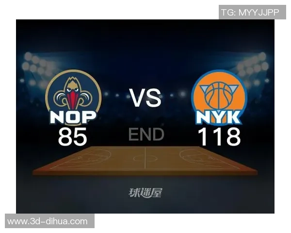 鹈鹕对阵尼克斯精彩直播回放及赛后分析全方位解读