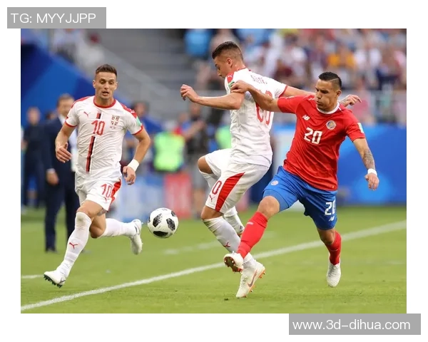 哥斯达黎加对阵塞尔维亚精彩视频直播全程回顾与分析